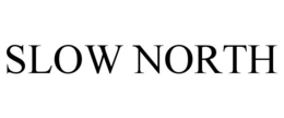 SLOW NORTH trademark