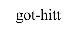 GOT-HITT trademark