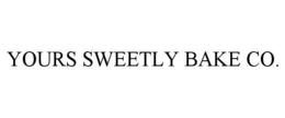 YOURS SWEETLY BAKE CO. trademark