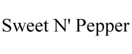 SWEET N' PEPPER trademark