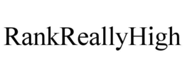 RANKREALLYHIGH trademark