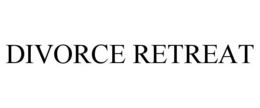 DIVORCE RETREAT trademark