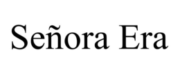 SEÑORA ERA trademark