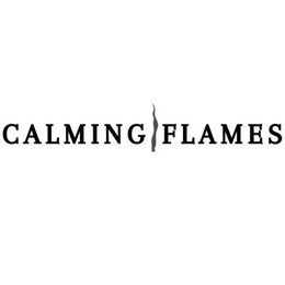 CALMING FLAMES trademark
