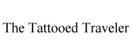 THE TATTOOED TRAVELER trademark