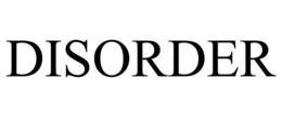 DISORDER trademark