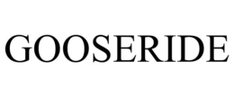 GOOSERIDE trademark