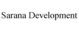 SARANA DEVELOPMENT trademark