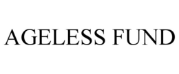 AGELESS FUND trademark