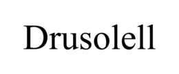 DRUSOLELL trademark