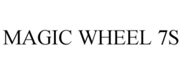 MAGIC WHEEL 7S trademark