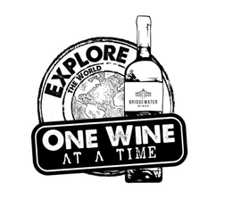 EXPLORE THE WORLD ONE WINE AT A TIME BRIDGEWATER WINES trademark