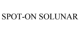 SPOT-ON SOLUNAR trademark