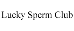 LUCKY SPERM CLUB trademark