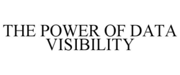 THE POWER OF DATA VISIBILITY trademark