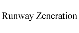 RUNWAY ZENERATION trademark
