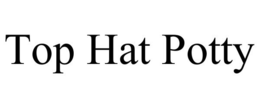 TOP HAT POTTY trademark