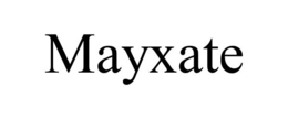 MAYXATE trademark
