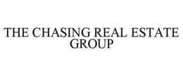 THE CHASING REAL ESTATE GROUP trademark