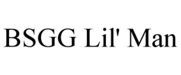 BSGG LIL' MAN trademark