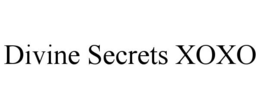 DIVINE SECRETS XOXO trademark
