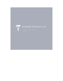 BOOKABLE MOMENTS LLC TRANSFORM YOUR LIFE INTO MEMORABLE MOMENTS trademark