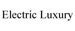 ELECTRIC LUXURY trademark
