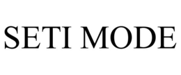 SETI MODE trademark