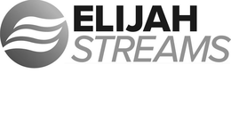 ELIJAH STREAMS trademark