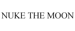 NUKE THE MOON trademark