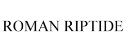 ROMAN RIPTIDE trademark