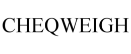 CHEQWEIGH trademark
