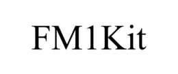 FM1KIT trademark