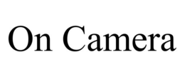 ON CAMERA trademark