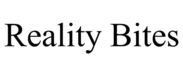 REALITY BITES trademark