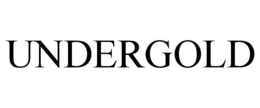 UNDERGOLD trademark