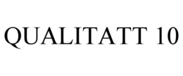QUALITATT 10 trademark