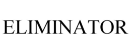 ELIMINATOR trademark