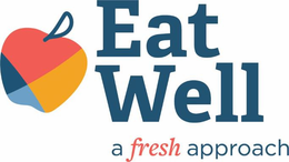 EAT WELL A FRESH APPROACH trademark