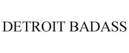 DETROIT BADASS trademark
