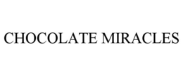 CHOCOLATE MIRACLES trademark