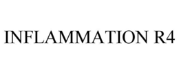 INFLAMMATION R4 trademark