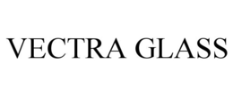 VECTRA GLASS trademark