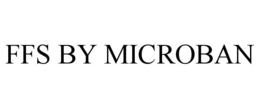 FFS BY MICROBAN trademark