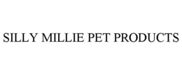 SILLY MILLIE PET PRODUCTS trademark