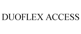 DUOFLEX ACCESS trademark