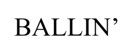 BALLIN' trademark