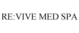 RE:VIVE MED SPA trademark