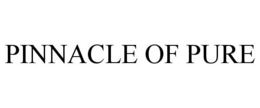 PINNACLE OF PURE trademark
