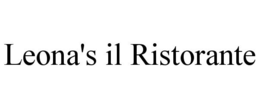 LEONA'S IL RISTORANTE trademark